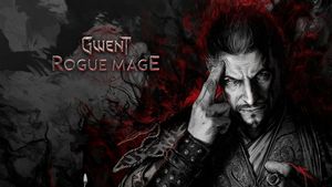 Gwent Rogue Mage Guide