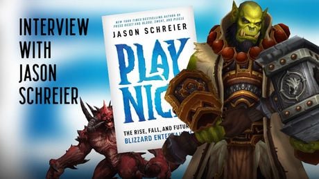 "Blizzard and Activision were like oil and water." Interview with Jason Schreier about Play Nice and the history of Blizzard