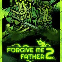 Forgive Me Father 2