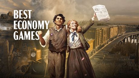Best economy games. Top 10 games for fans of management